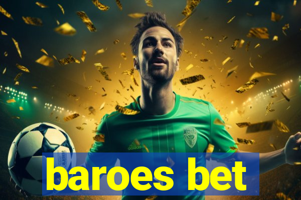 baroes bet